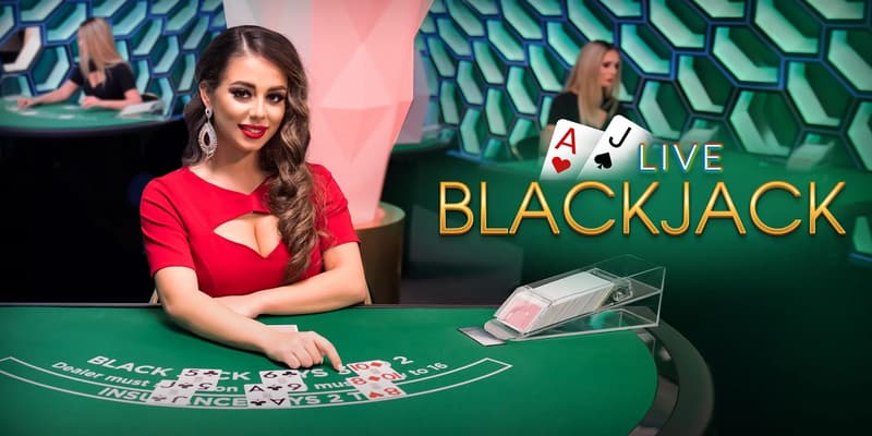 Live blackjack games giới thiệu tổng quan